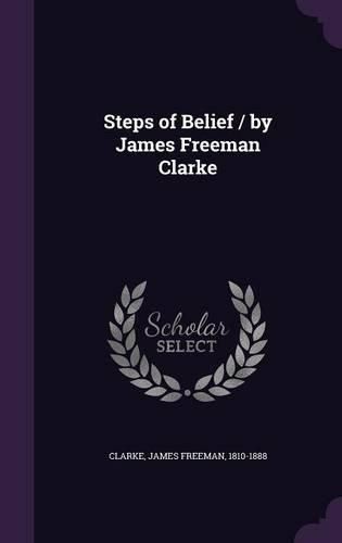 Cover image for Steps of Belief / By James Freeman Clarke