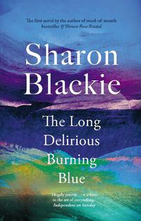 Cover image for The Long Delirious Burning Blue