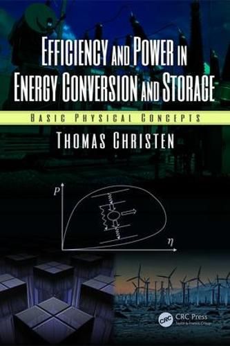 Cover image for Efficiency and Power in Energy Conversion and Storage: Basic Physical Concepts