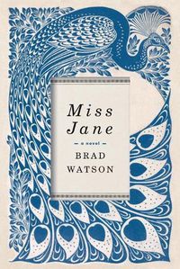 Cover image for Miss Jane: A Novel