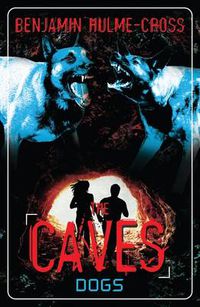 Cover image for The Caves: Dogs: The Caves 2