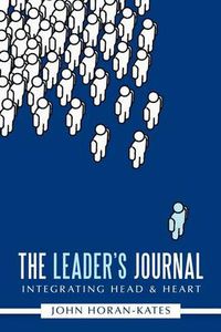 Cover image for The Leader's Journal: Integrating Head & Heart