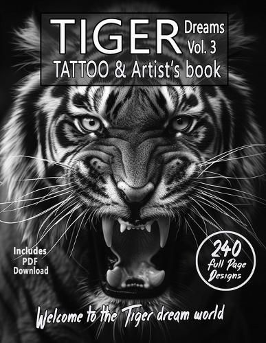 TIGER Dreams Tattoo & Artist's Book Vol. 3 - A Surreal Journey in Grayscale
