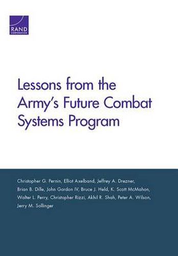 Lessons from the Army's Future Combat Systems Program