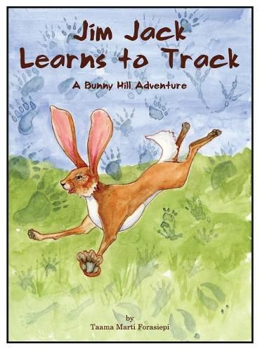 Jim Jack Learns to Track: A Bunny Hill Adventure