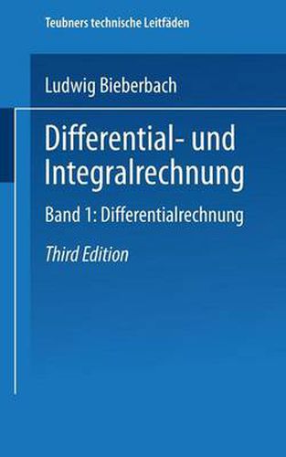 Differential- Und Integralrechnung: Band I: Differentialrechnung