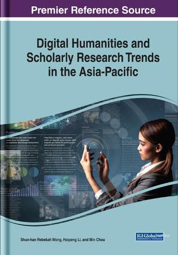 Cover image for Digital Humanities and Scholarly Research Trends in the Asia-Pacific