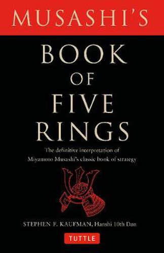 Cover image for Musashi's Book of Five Rings: The Definitive Interpretation of Miyamoto Musashi's Classic Book of Strategy