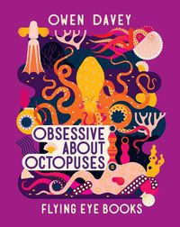 Cover image for Obsessive About Octopuses