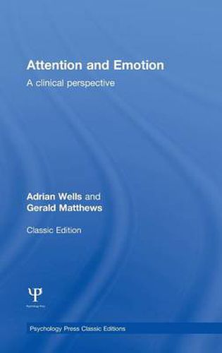 Attention and Emotion (Classic Edition): A clinical perspective