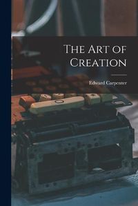 Cover image for The Art of Creation