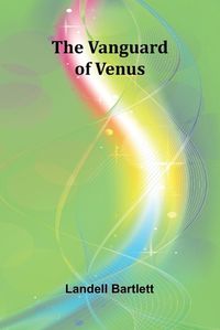 Cover image for The Vanguard of Venus