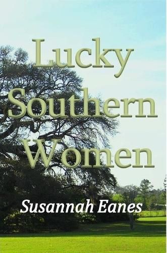 Cover image for Lucky Southern Women