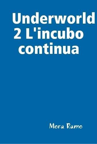 Cover image for Underworld 2 L'incubo continua
