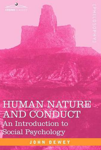 Cover image for Human Nature and Conduct: An Introduction to Social Psychology