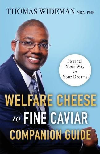 Cover image for Welfare Cheese to Fine Caviar Companion Guide: Journal Your Way to Your Dreams