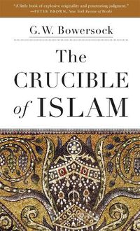 Cover image for The Crucible of Islam