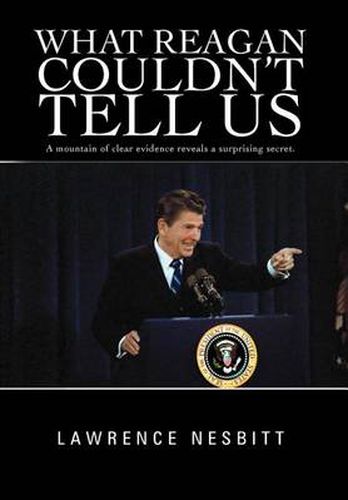 Cover image for What Reagan Couldn't Tell Us