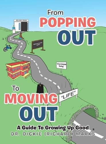 Cover image for From Popping out to Moving out: a Guide to Growing up Good (Black)