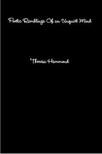 Cover image for Poetic Ramblings Of an Unquiet Mind