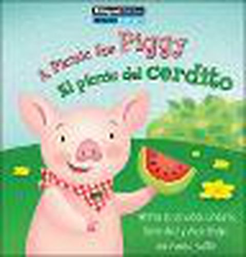 A Picnic for Piggy / El Picnic del Cerdito