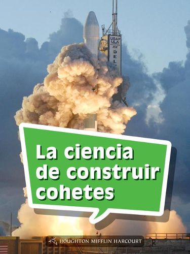 Cover image for Book 151: La Ciencia de Construir Cohetes: Leveled Reader, Enrichment Grade 4