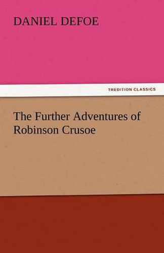 Cover image for The Further Adventures of Robinson Crusoe