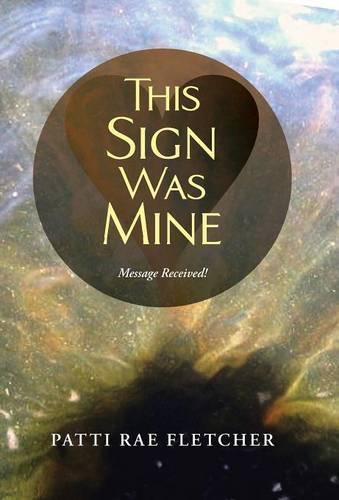 Cover image for This Sign Was Mine: Message Received!