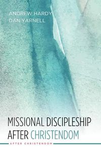 Cover image for Missional Discipleship After Christendom