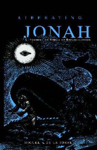 Cover image for Liberating Jonah: Forming an Ethics of Reconciliation