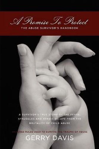 Cover image for A Promise to Protect: The Abuse Survivor's Handbook