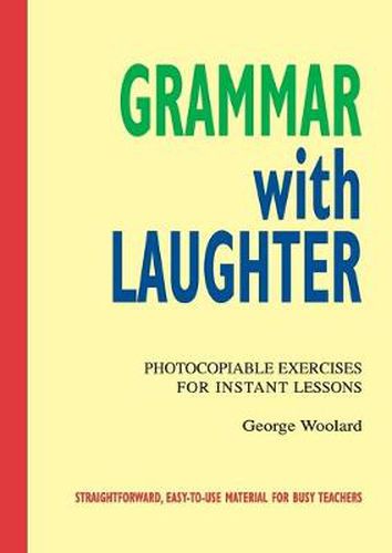 Cover image for Grammar with Laughter: Photocopiable Exercises for Instant Lessons