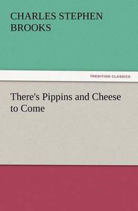 Cover image for There's Pippins and Cheese to Come