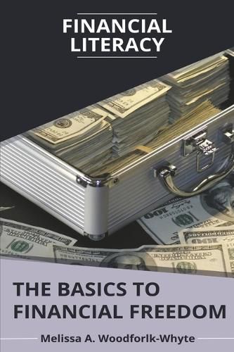 Cover image for Financial Literacy: The Basics to Financial Freedom