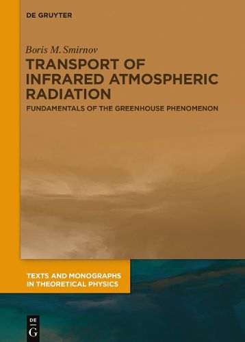 Cover image for Transport of Infrared Atmospheric Radiation: Fundamentals of the Greenhouse Phenomenon