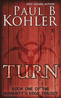 Cover image for Turn: Book One of The Humanity's Edge Trilogy