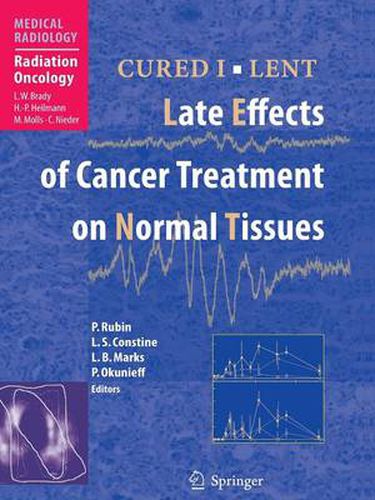 Cover image for CURED I - LENT Late Effects of Cancer Treatment on Normal Tissues