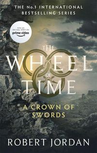 Cover image for A Crown Of Swords: Book 7 of the Wheel of Time (Now a major TV series)
