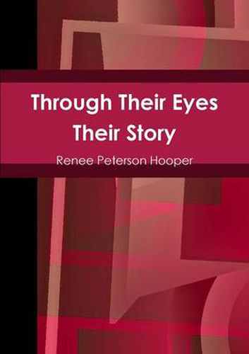 Cover image for Through Their Eyes: Their Story