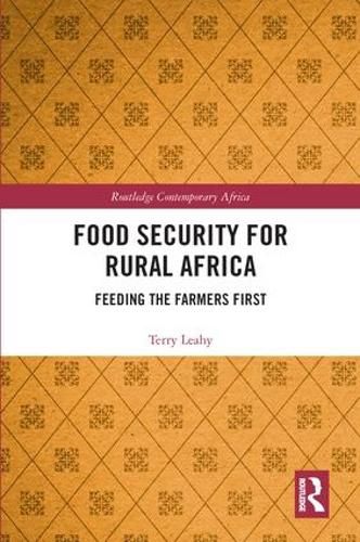 Cover image for Food Security for Rural Africa: Feeding the Farmers First