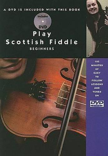Cover image for Play Scottish Fiddle: Beginners