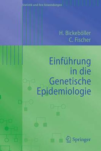 Einfuhrung in die Genetische Epidemiologie