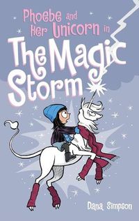Cover image for Phoebe and Her Unicorn in the Magic Storm