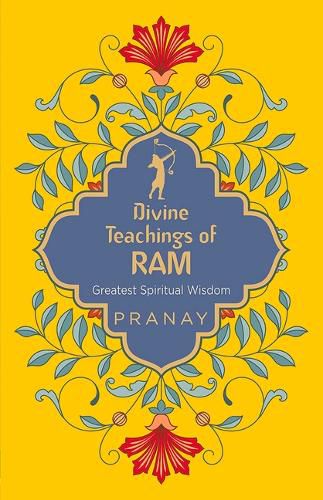 Cover image for Divine Teachings of RAM Greatest Spiritual Wisdom