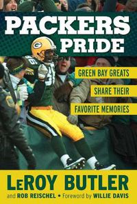 Cover image for Packers Pride: Green Bay Greats Share Their Favorite Memories