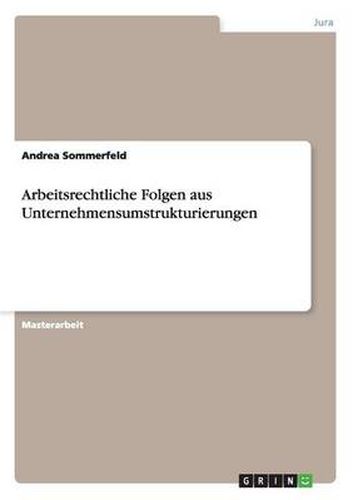 Cover image for Arbeitsrechtliche Folgen aus Unternehmensumstrukturierungen