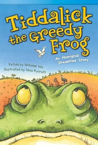 Cover image for Tiddalick, the Greedy Frog: An Aboriginal Dreamtime Story