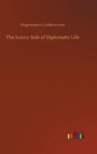 Cover image for The Sunny Side of Diplomatic Life
