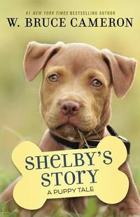 Cover image for Shelby's Story: A Puppy Tale