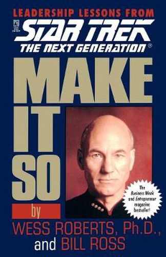 Make it So: Leadership for the Next Generation